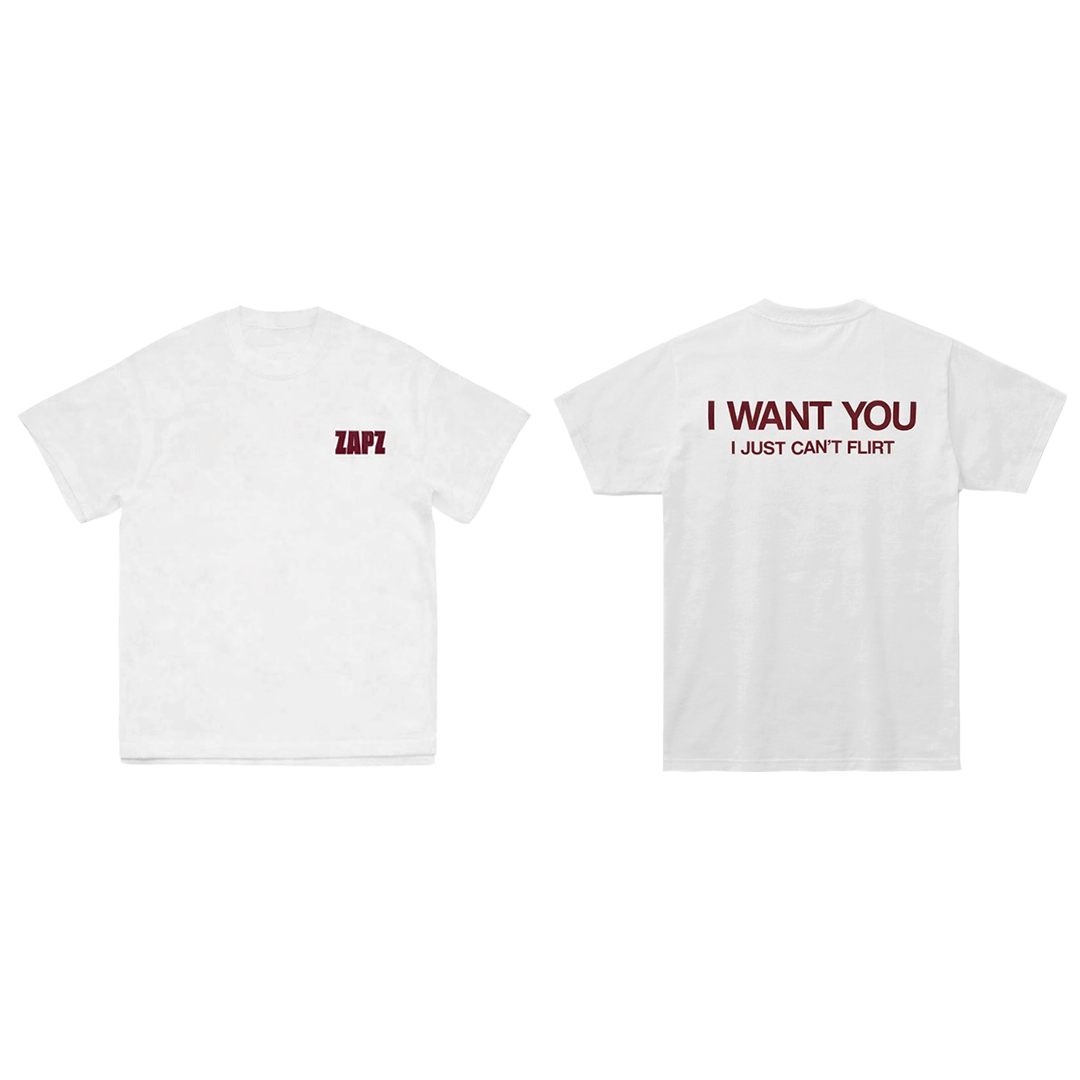 I WANT YOU I JUST CAN'T FLIRT